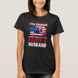 Camiseta Sou Engenheiro Civil O Mais Importante Me Chame de