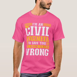 Camiseta Sou Engenheiro para economizar tempo, Vamos suponh
