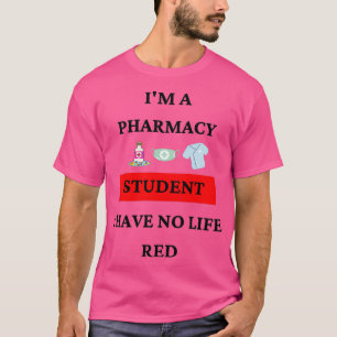 Camiseta Sou estudante de farmácia, não tenho vermelho vivo