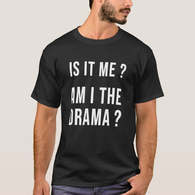 Camiseta Sou Eu A Mãe Do Sarcasmo Do Drama? (Frente)