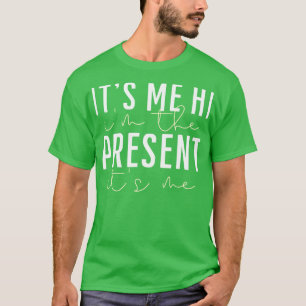 Camiseta Sou eu, o presente sou eu