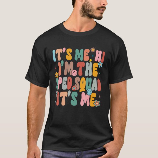 Camiseta Sou eu, o professor, a professora SPED Squad Women (Frente)