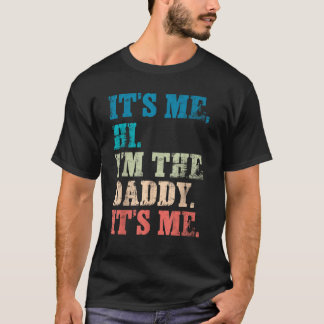 Camiseta Sou eu, sou o Pai, sou engraçado para o Pai