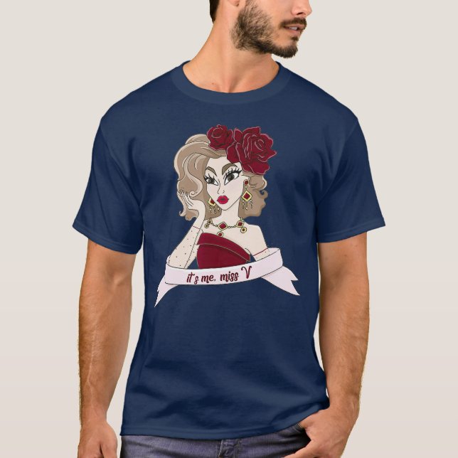 Camiseta Sou eu, Srta. V Drag Queen (Frente)