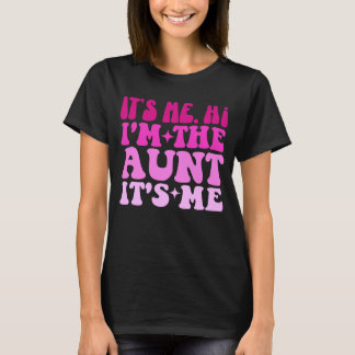 Camiseta Sou eu, tia, sou a tia, sou uma tia engraçada