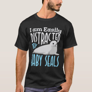 Camiseta Sou facilmente distraído por focas de bebês