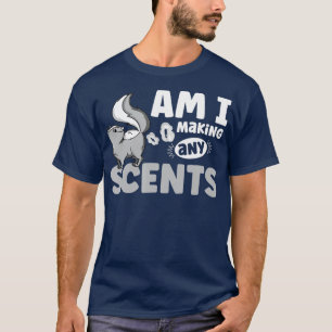 Camiseta Sou fazer de algum perfume para um Pet Skunk?