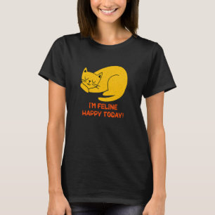 Camiseta Sou Feline Feline hoje, Cat Motivational Cote Ki