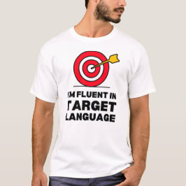Camiseta Sou Fluente na Língua Alvo | Archery Sayings