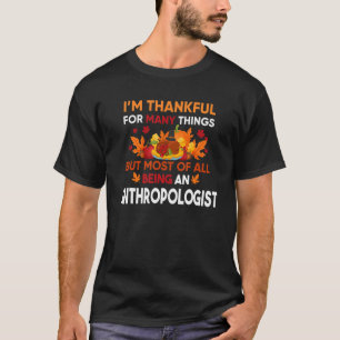 Camiseta Sou grato por muitas coisas serem um antropo