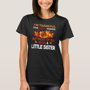 Camiseta Sou grato por muitas coisas serem um Si Pequeno