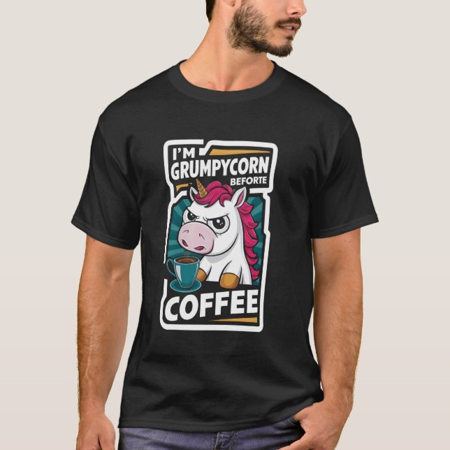Camiseta Sou Grumpycorn antes do café Engraçado humor de ca (Frente)