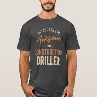Camiseta Sou Incrível Sou um Perfurador de Construção Camis