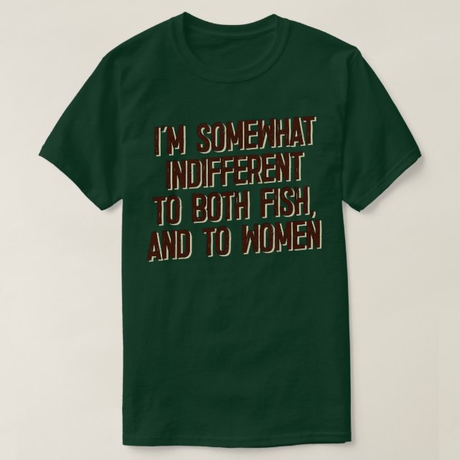Camiseta Sou Indiferente A Ambos Os Peixes Para As Mulheres (Frente do Design)
