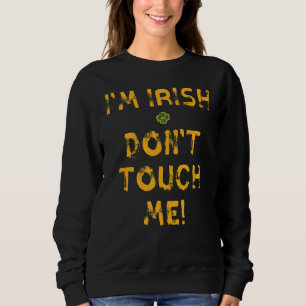 Camiseta Sou irlandês Não me toques em Ruas engraçadas. Dia