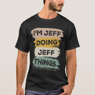 Camiseta Sou Jeff, Jeff, Coisas Engraçadas, Jeff