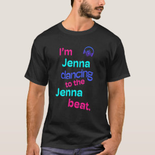 Camiseta Sou Jenna Dançando Para Jenna Jenna