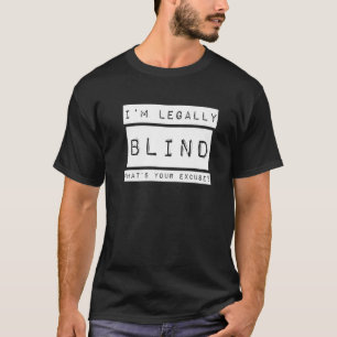 Camiseta Sou legalmente cego Cegueira Deficiente Visual