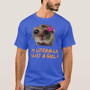 Camiseta Sou Literalmente apenas um Hamster Triste