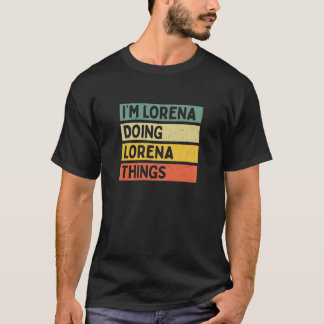 Camiseta Sou Lorena fazendo coisas para Lorena, personaliza