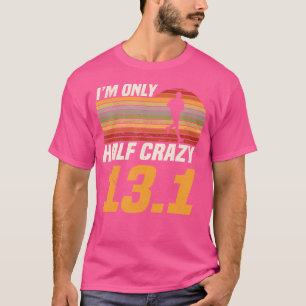 Camiseta SOU Louco Só pela Metade 13 1 Maratonista Corredor