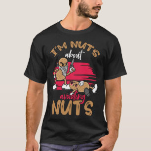 Camiseta Sou Loucos de evitar Loucos alérgicos a amendoim