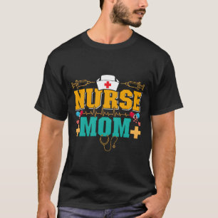 Camiseta Sou mãe e enfermeira, mãe e filho da mãe.