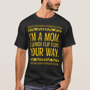 Camiseta Sou mãe, lanço Chinelos, Mamãe, Humor K