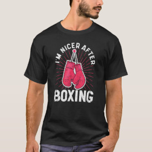 Camiseta Sou mais agradável depois de Boxing Gym Sport Boxe
