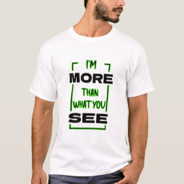Camiseta Sou Mais do Que Você Vê Design de Tipografia Negri