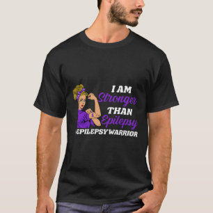 Camiseta Sou Mais Forte Do Que O Guerreiro Epilepsia Ciente