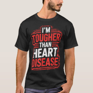 Camiseta Sou Mais Forte Que a Doença Cardíaca