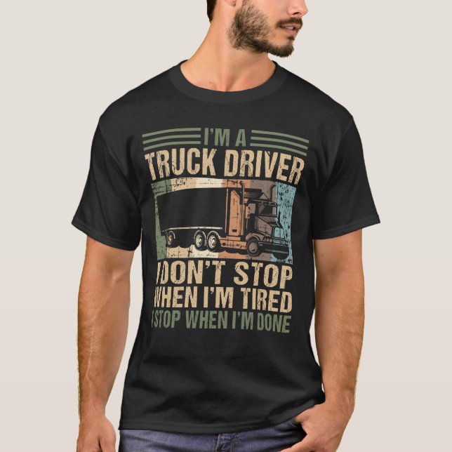 Camiseta Sou motorista de caminhão, não paro de caminhoneir (Frente)