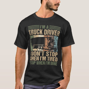 Camiseta Sou motorista de caminhão que não paro quando esto