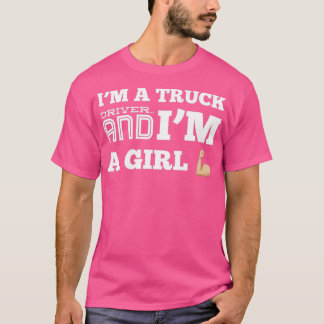 Camiseta Sou Motorista De Caminhões E Sou Uma Menina