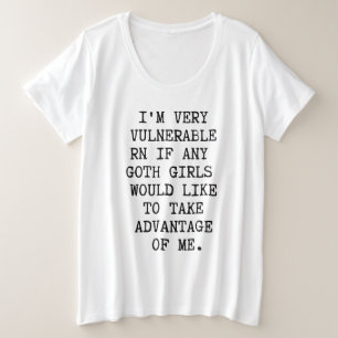 Camiseta Sou muito vulnerável ao Gótico Rn