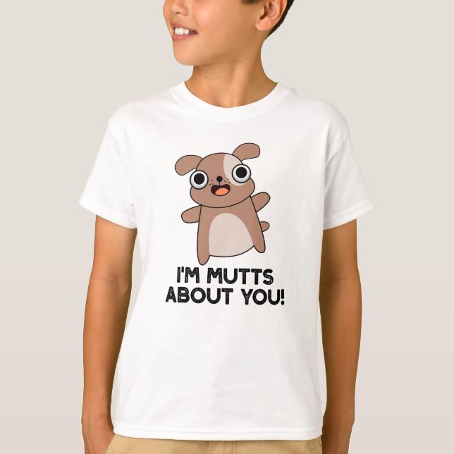 Camiseta Sou Mutts por ti, Engraçado Cachorro (Frente)
