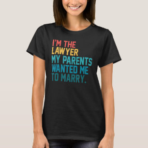 Camiseta Sou o Advogado que os meus pais queriam que eu fiz