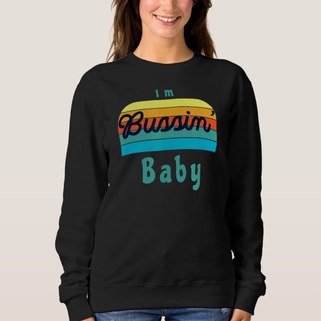 Camiseta Sou o Bebê do Bussin (Frente)