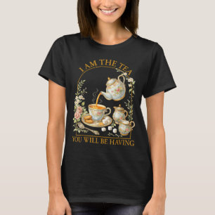 Camiseta Sou o chá você terá humor britânico sarcástico