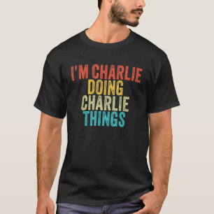 Camiseta Sou o Charlie fazendo coisas engraçadas Charlie Bi