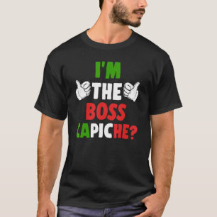 Camiseta Sou o Chefe Capiche Itália Sinalizador Humor Pride