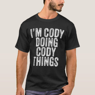 Camiseta Sou o Cody a fazer coisas engraçadas.