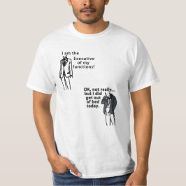 Camiseta Sou o Executivo das minhas funções! Sorta.