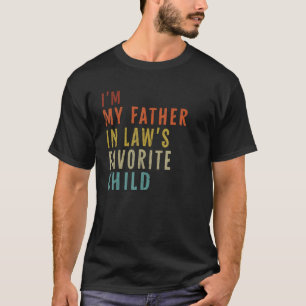 Camiseta Sou o filho favorito do meu sogro homens mulheres