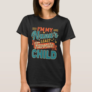 Camiseta Sou o filho menos favorito da minha Nana, pai engr