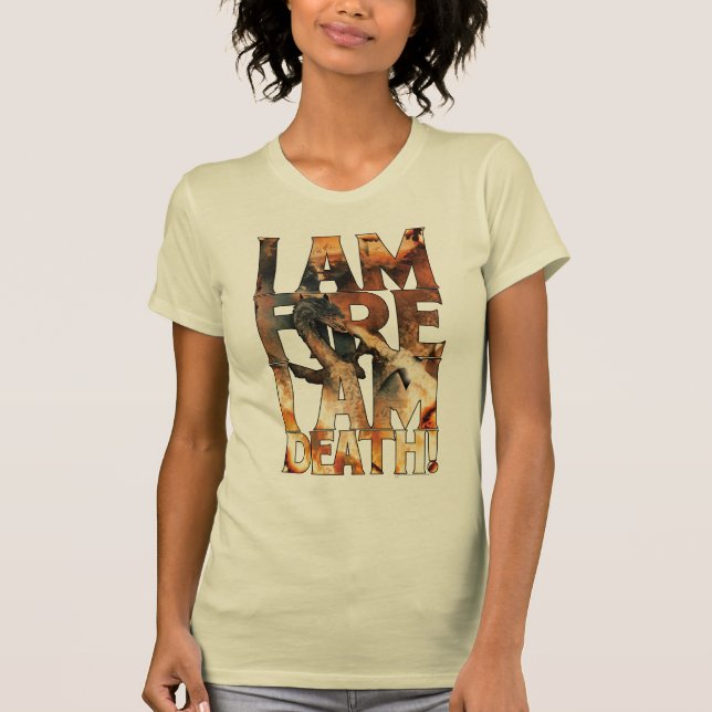 Camiseta Sou O Fogo, Sou A Morte! (Frente)