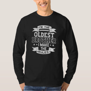 Camiseta Sou o Irmão Mais Velho que Torno As Regras Engraça