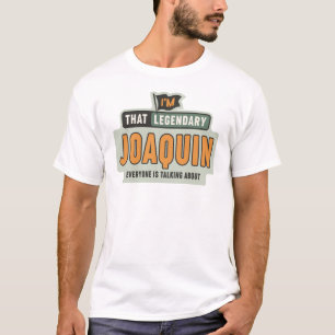 Camiseta Sou o lendário Joaquin Engraçado, Joaquin