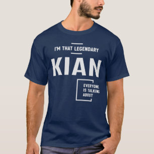 Camiseta Sou o lendário Kian Funny Name Kian